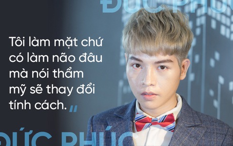 Đức Phúc: “Tôi làm mặt chứ có làm não đâu mà nói thẩm mỹ sẽ thay đổi tính cách”!缩略图